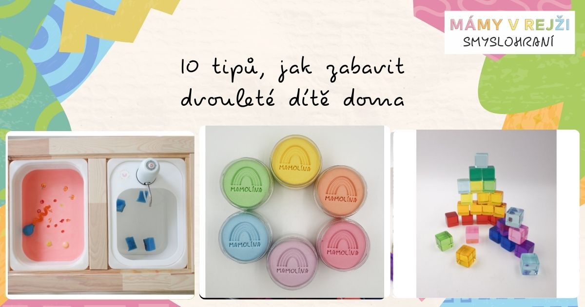 10 tipů, jak zabavit dvouleté dítě doma